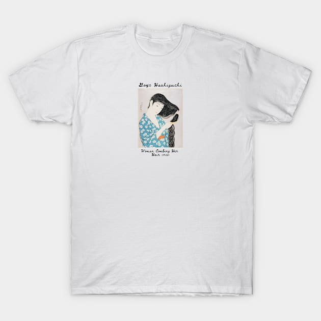 Woman Combing Her Hair, Goyō Hashiguchi T-Shirt by theartdisclosure